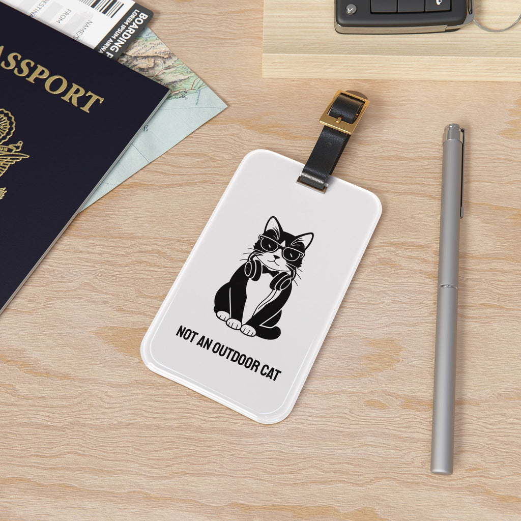 Not An Outdoor Cat Luggage Tag — Funny Indoor Cat ID Tag for Cat Lovers